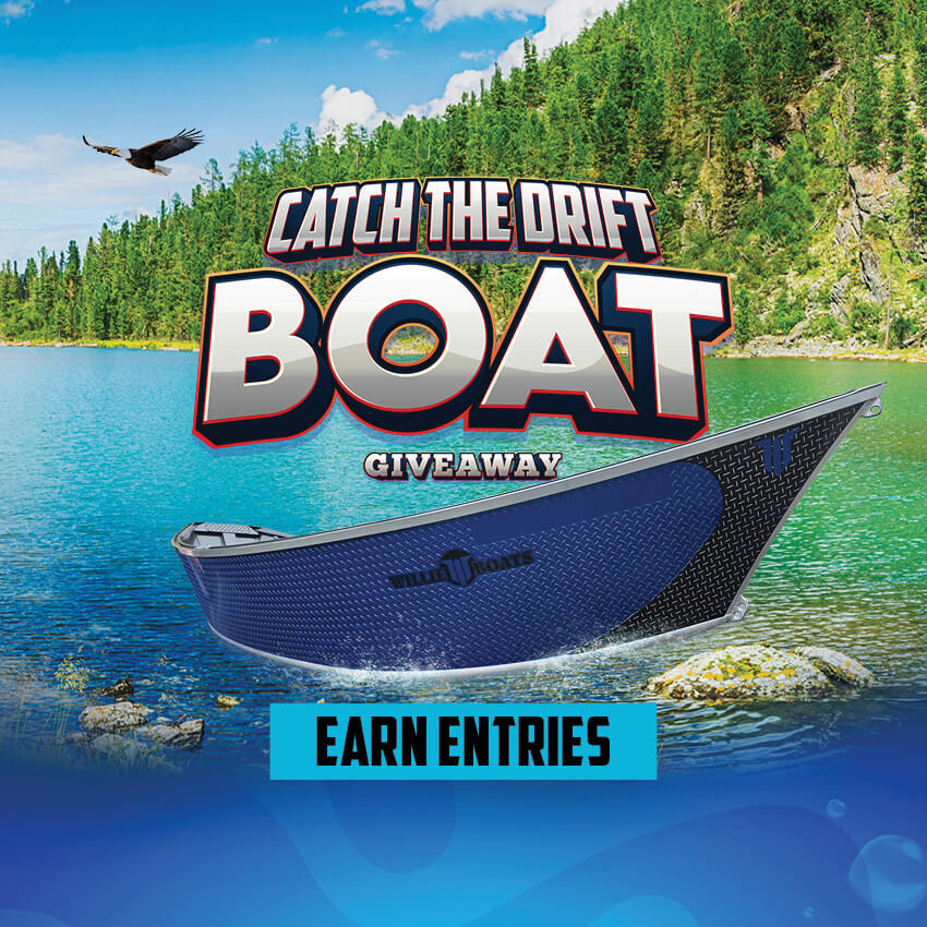Catch the Drift Boat Giveaway – Earn Entries Catch the Drift Boat Giveaway – Earn Entries
