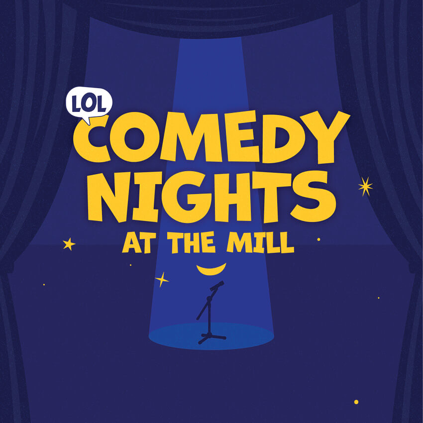 Comedy Nights at The Mill – Bahiyyih Mudd and Kirk McHenry Comedy Nights at The Mill – Bahiyyih Mudd and Kirk McHenry