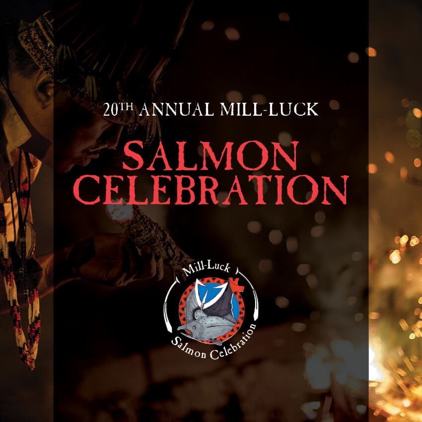 20th Annual Mill-Luck Salmon Celebration 20th Annual Salmon Celebration