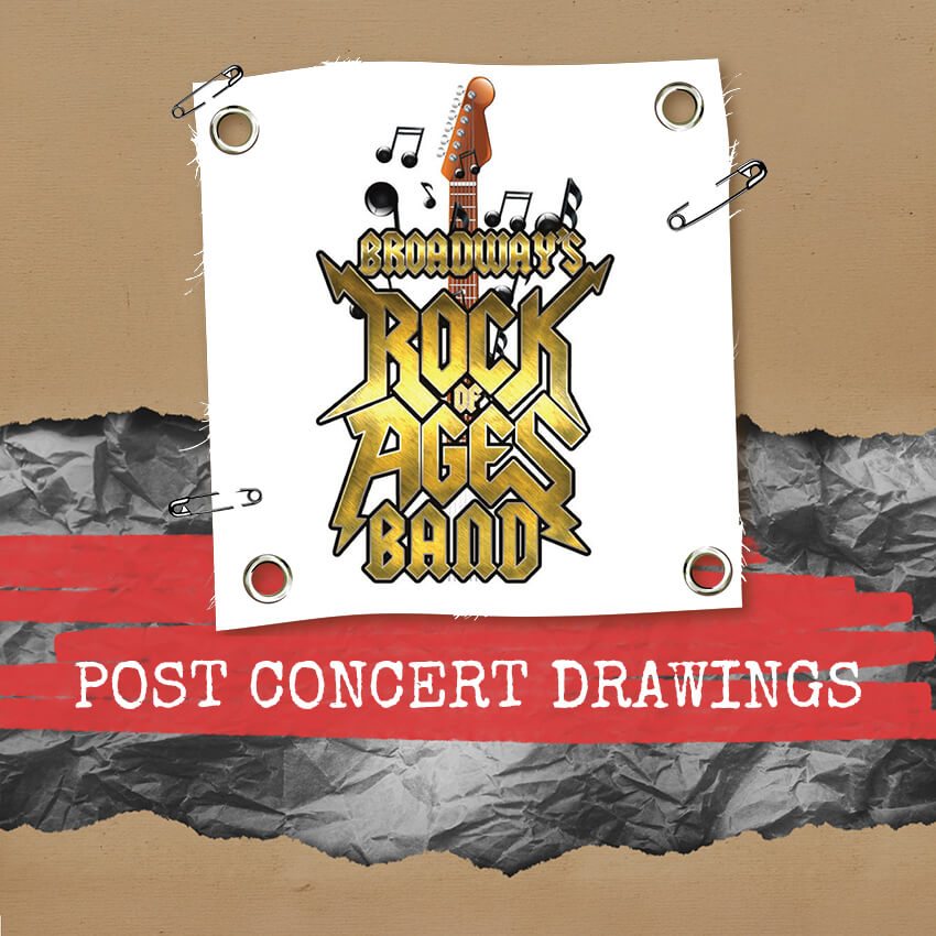 Broadways Rock of Ages Band Post Concert Drawings