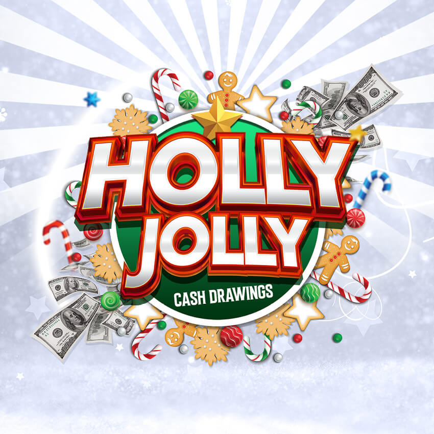 Holly Jolly Cash Drawings