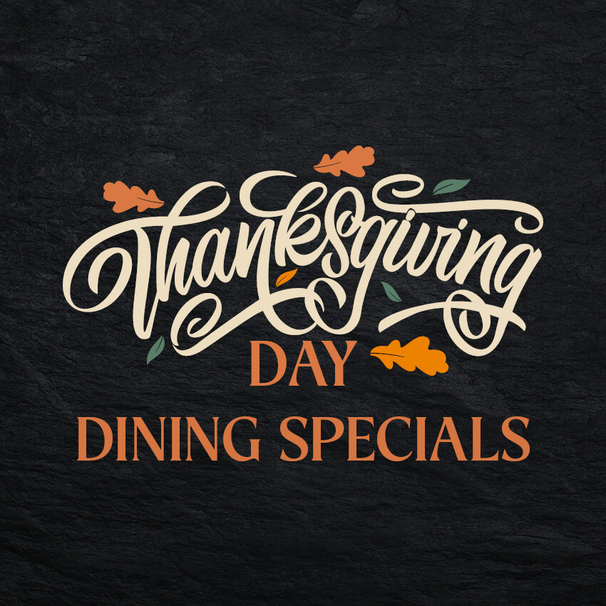 Thanksgiving Day Dining Specials Thanksgiving Specials