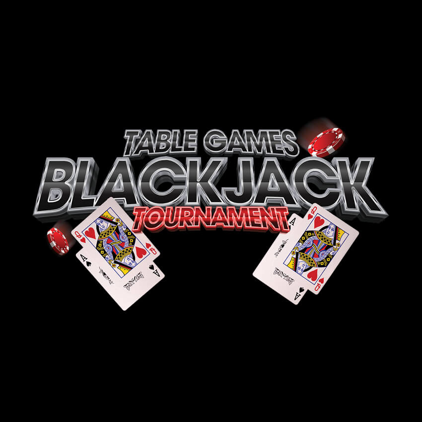 Table Games Blackjack Tournament
