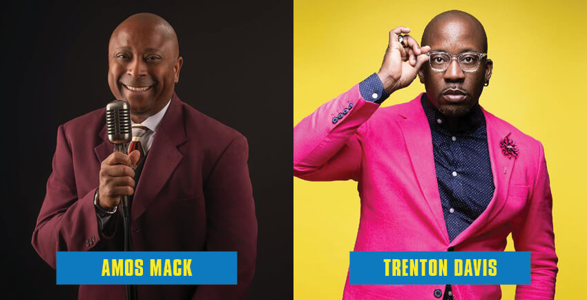 Comedy Nights – Amos Mack and Trenton Davis Amos Mack and Trenton Davis