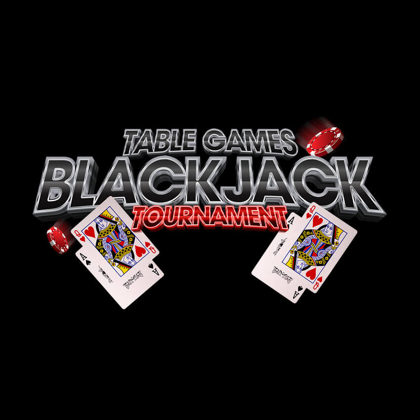 Table Games Blackjack Tournament