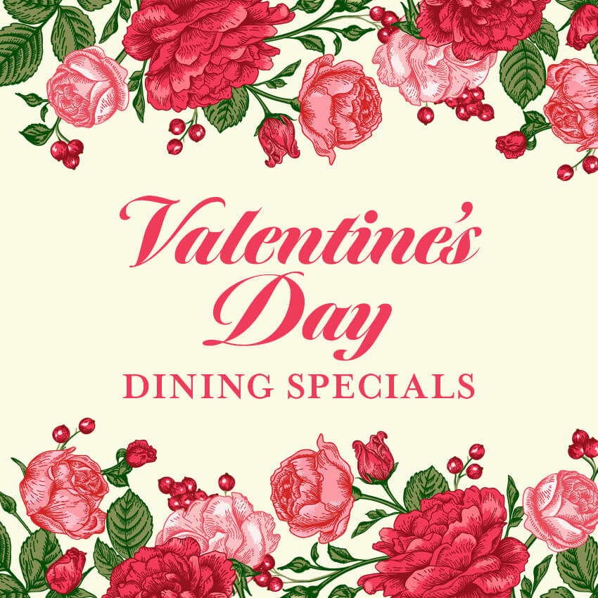 Valentine's Day Dining Specials
