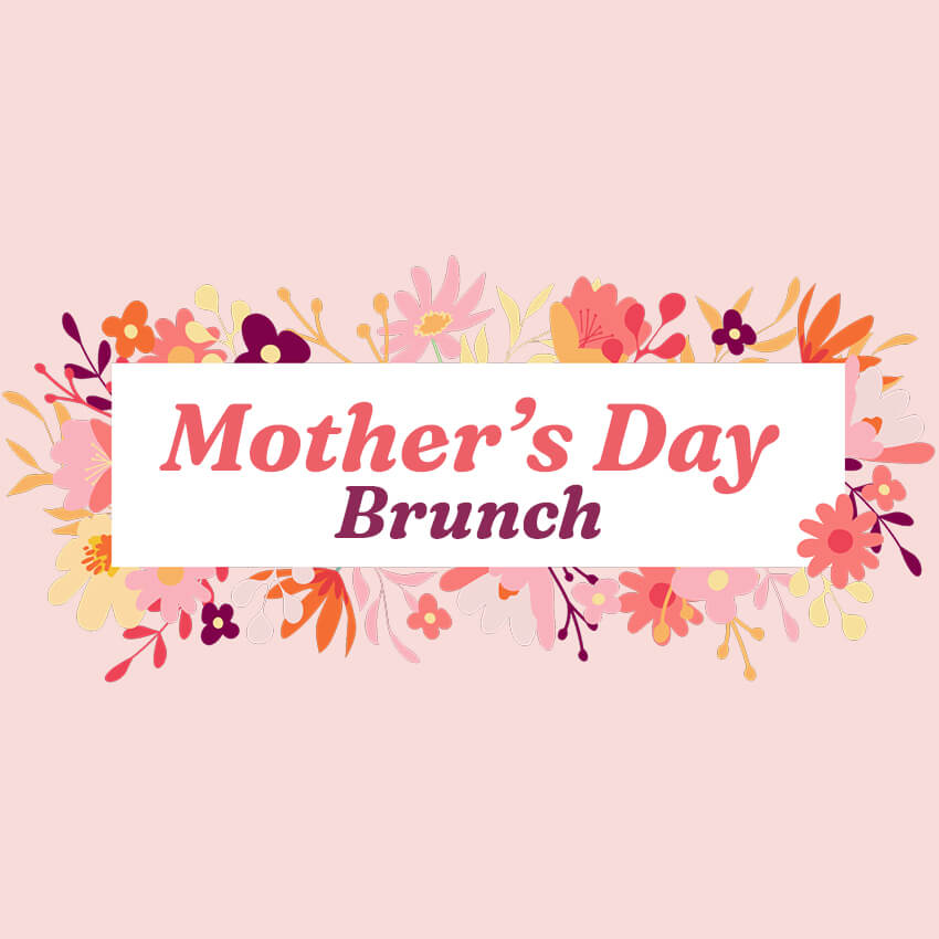 Mother's Day Brunch