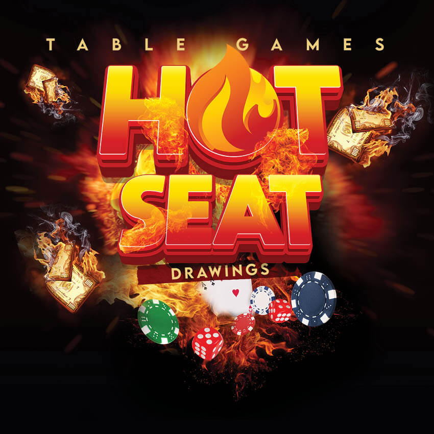 Table Games Hot Seat Drawings