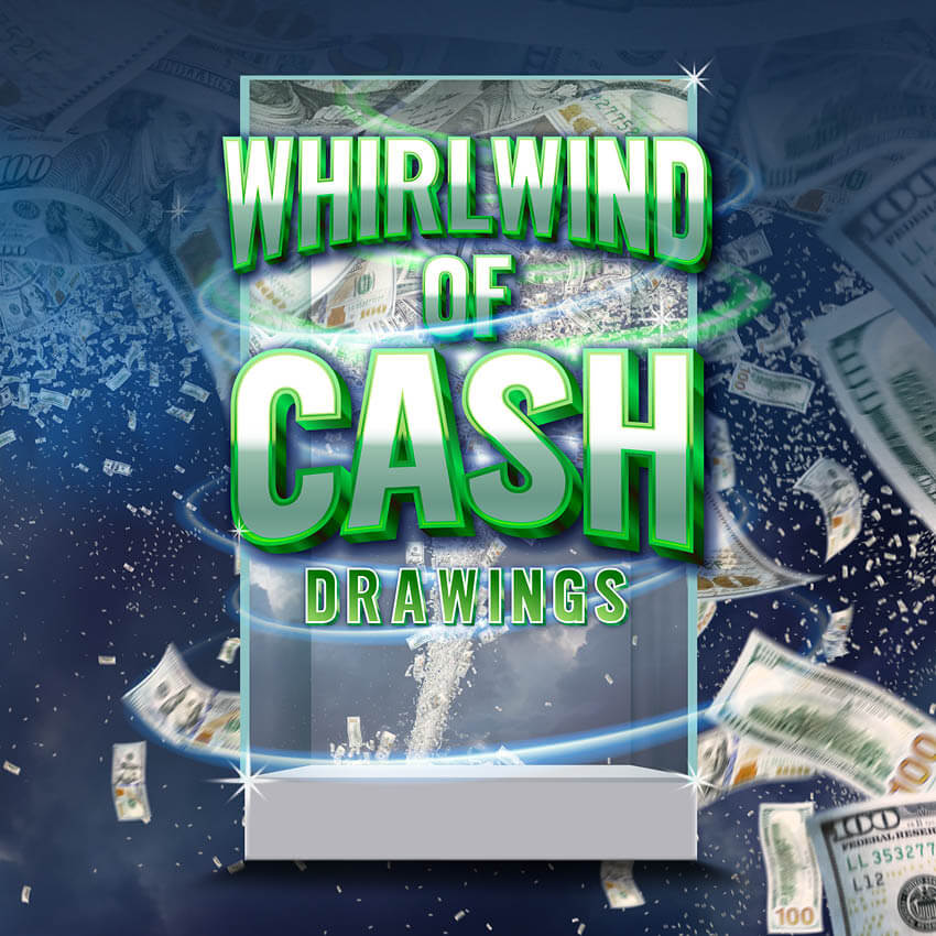 Whirlwind of Cash Drawings