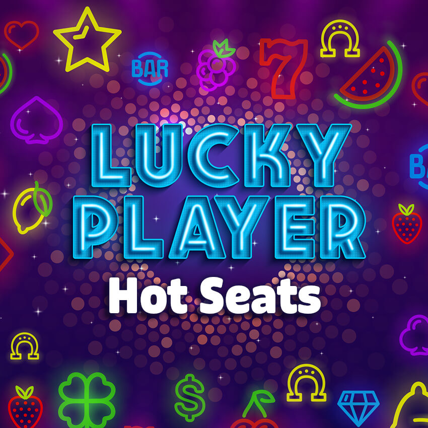 Lucky Player Hot Seats