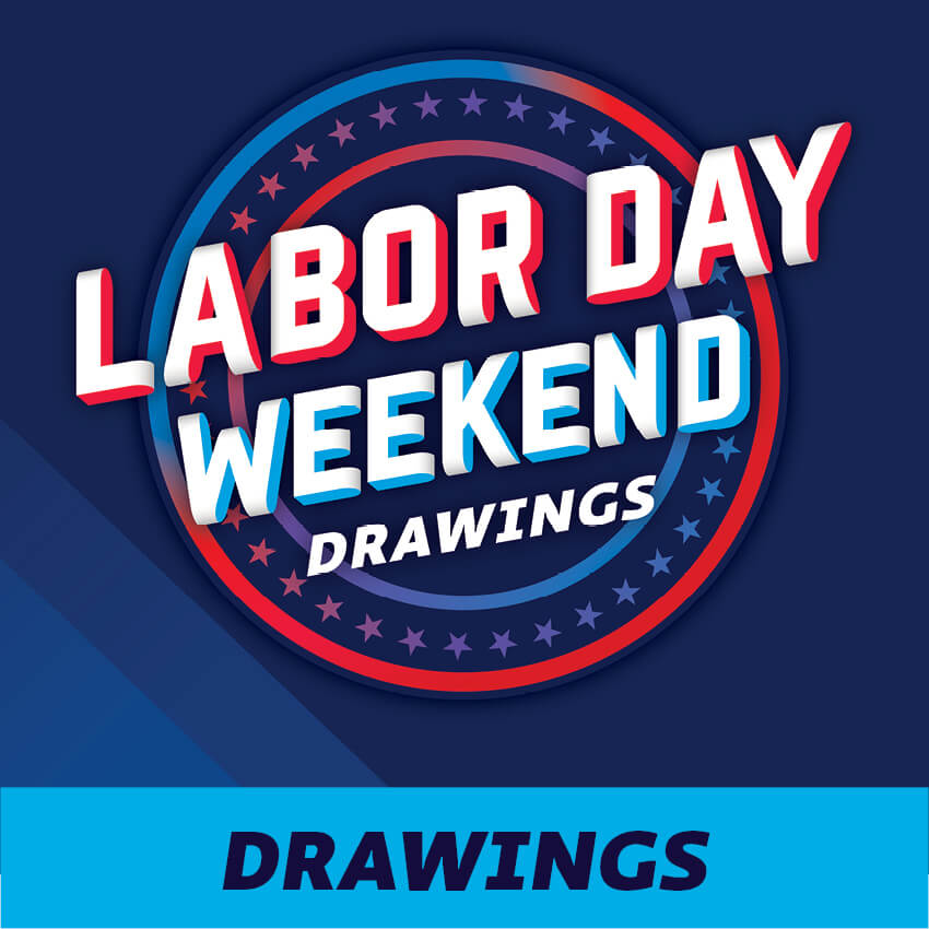 Labor Day Weekend Drawings