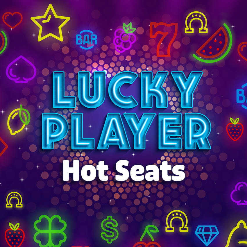 Lucky Player Hot Seats